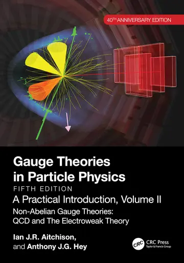 Cover of Gauge Theories in Particle Physics, 40th Anniversary Edition