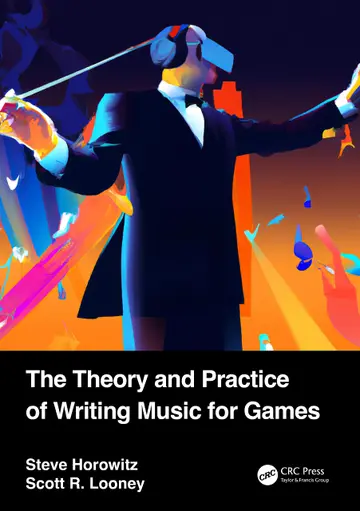 Cover of The Theory and Practice of Writing Music for Games