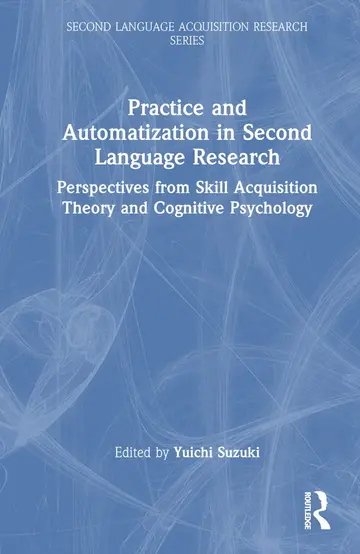 Cover of Practice and Automatization in Second Language Research