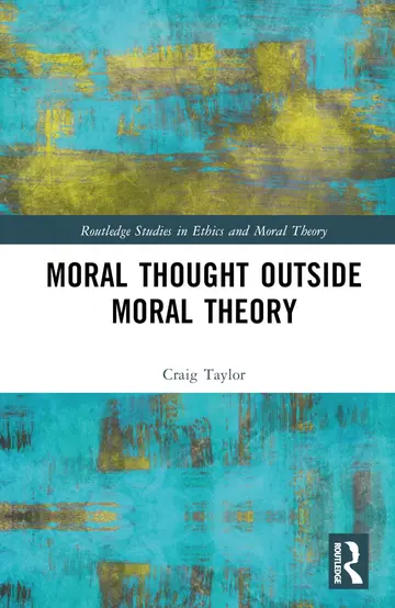 Cover of Moral Thought Outside Moral Theory