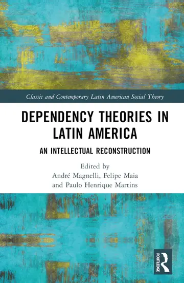Cover of Dependency Theories in Latin America