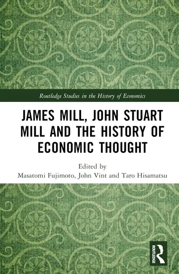Cover of James Mill, John Stuart Mill, and the History of Economic Thought