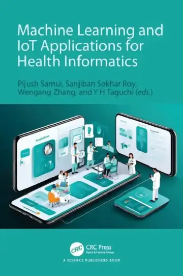 Cover of Machine Learning and IoT Applications for Health Informatics