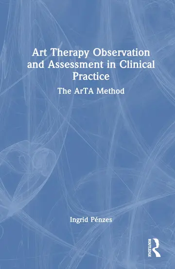 Cover of Art Therapy Observation and Assessment in Clinical Practice