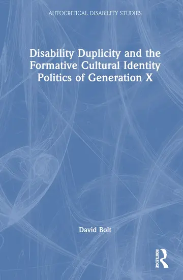 Cover of Disability Duplicity and the Formative Cultural Identity Politics of Generation X