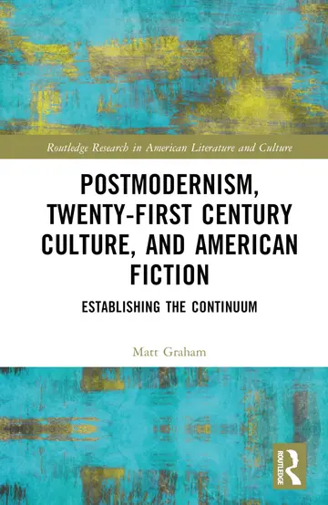 Cover of Postmodernism, Twenty-first Century Culture, and American Fiction