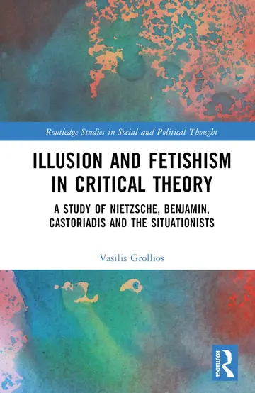 Cover of Illusion and Fetishism in Critical Theory