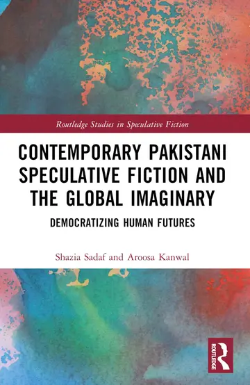 Cover of Contemporary Pakistani Speculative Fiction and the Global Imaginary