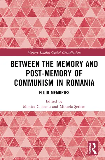 Cover of Between the Memory and Post-memory of Communism in Romania