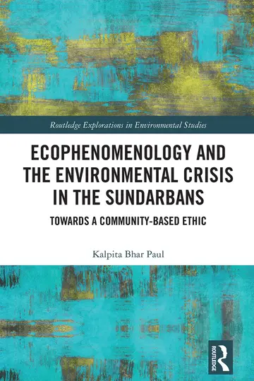 Cover of Ecophenomenology and the Environmental Crisis in the Sundarbans