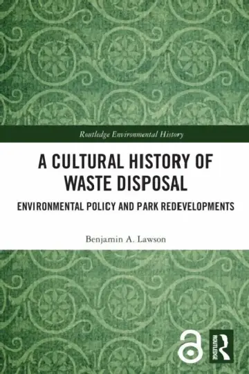 Cover of A Cultural History of Waste Disposal