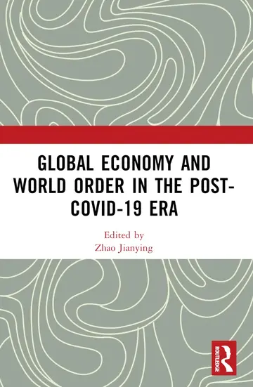 Cover of Global Economy and World Order in the Post-covid-19 Era