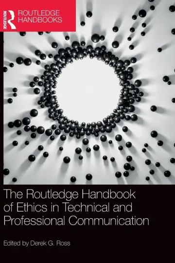 Cover of The Routledge Handbook of Ethics in Technical and Professional Communication