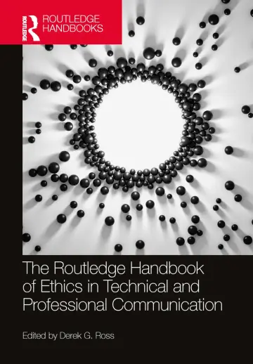 Cover of The Routledge Handbook of Ethics in Technical and Professional Communication
