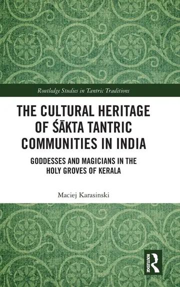 Cover of The Cultural Heritage of Sakta Tantric Communities in India