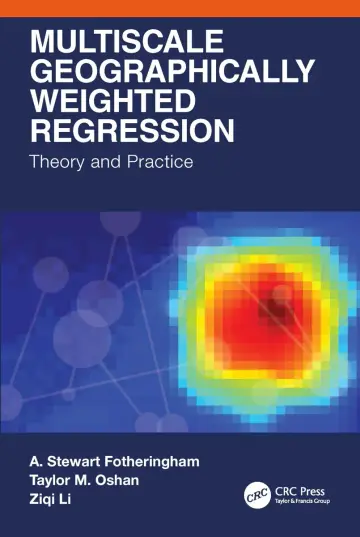 Cover of Multiscale Geographically Weighted Regression