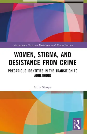 Cover of Women, Stigma, and Desistance from Crime