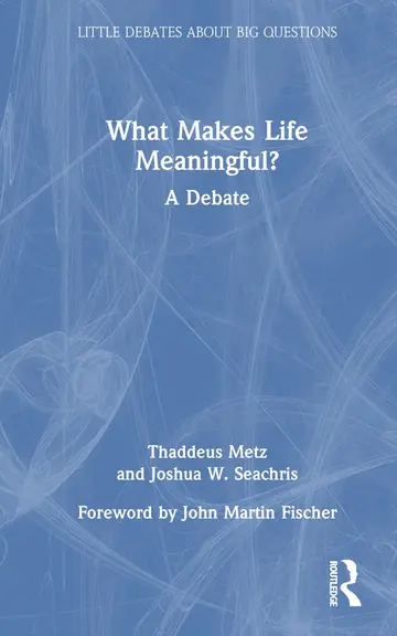 Cover of What Makes Life Meaningful?