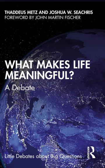 Cover of What Makes Life Meaningful?