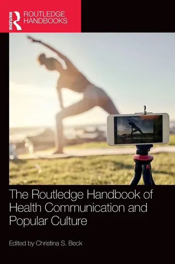 Cover of The Routledge Handbook of Health Communication and Popular Culture