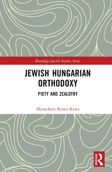 Cover of Jewish Hungarian Orthodoxy
