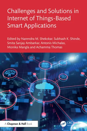 Cover of Challenges and Solutions in Internet of Things-Based Smart Applications