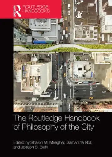 Cover of The Routledge Handbook of Philosophy of the City