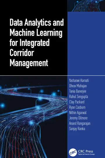 Cover of Data Analytics and Machine Learning for Integrated Corridor Management