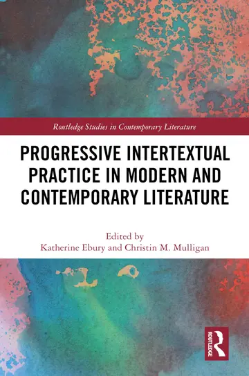 Cover of Progressive Intertextual Practice in Modern and Contemporary Literature