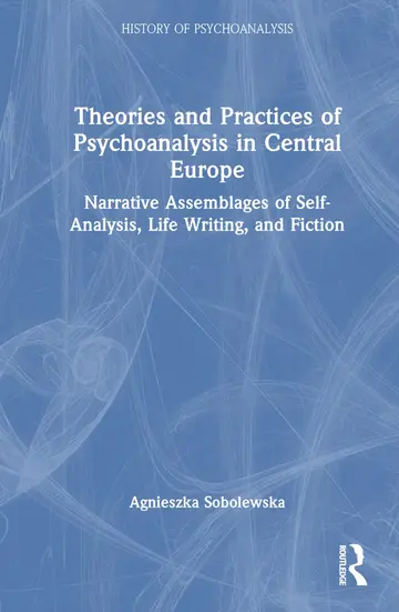Cover of Theories and Practices of Psychoanalysis in Central Europe