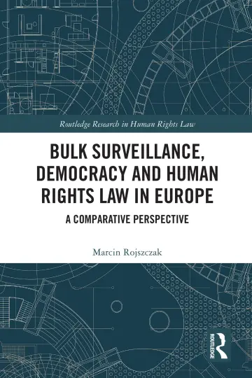 Cover of Bulk Surveillance, Democracy and Human Rights Law in Europe
