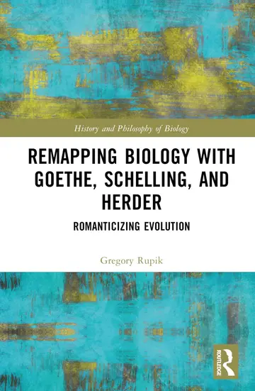 Cover of Remapping Biology with Goethe, Schelling, and Herder