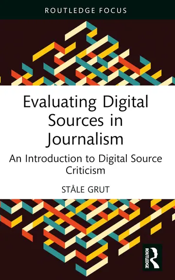 Cover of Evaluating Digital Sources in Journalism