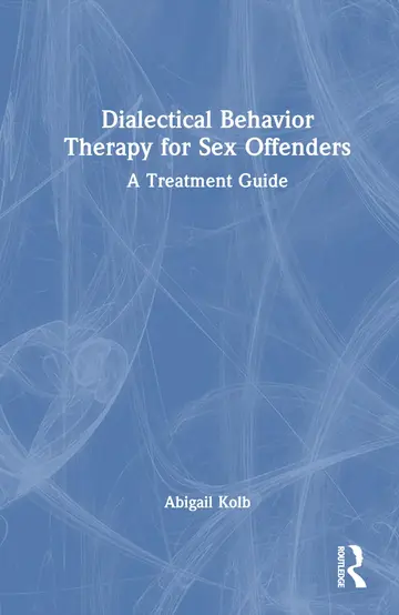 Cover of Dialectical Behavior Therapy for Sex Offenders