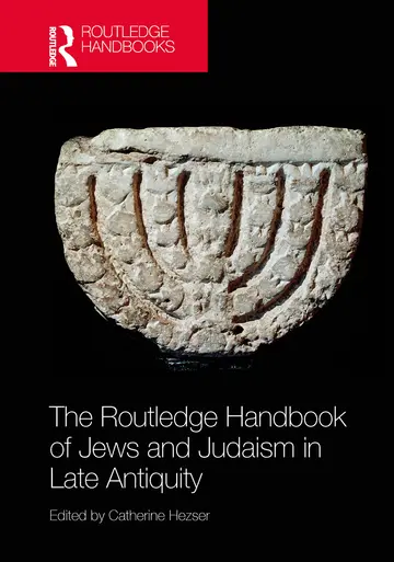 Cover of The Routledge Handbook of Jews and Judaism in Late Antiquity