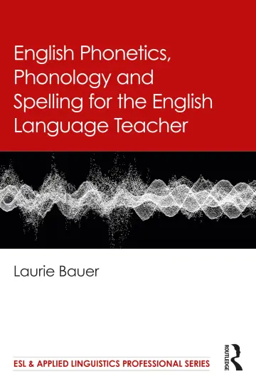 Cover of English Phonetics, Phonology and Spelling for the English Language Teacher