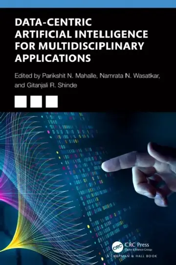 Cover of Data-Centric Artificial Intelligence for Multidisciplinary Applications
