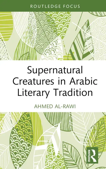 Cover of Supernatural Creatures in Arabic Literary Tradition