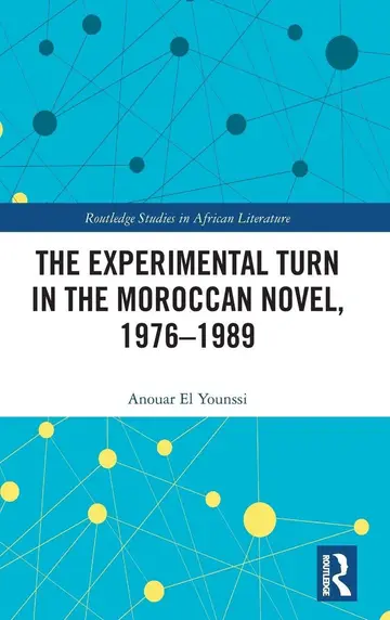 Cover of The Experimental Turn in the Moroccan Novel, 1976-1989