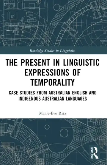 Cover of The Present in Linguistic Expressions of Temporality