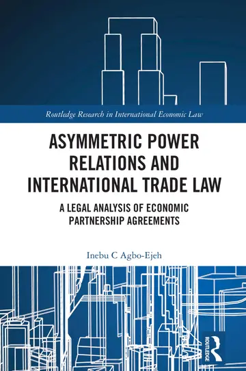 Cover of Asymmetric Power Relations and International Trade Law