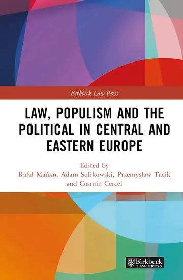 Cover of Law, Populism, and the Political in Central and Eastern Europe