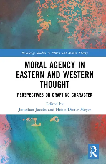 Cover of Moral Agency in Eastern and Western Thought