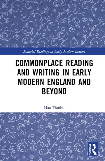 Cover of Commonplace Reading and Writing in Early Modern England and Beyond