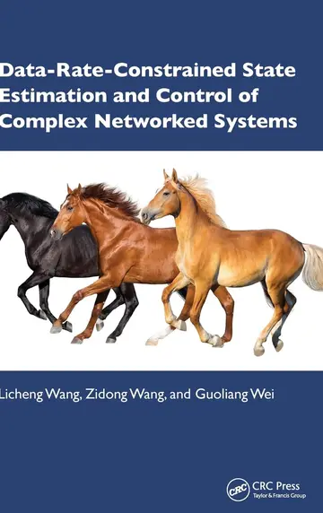 Cover of Data-rate-constrained State Estimation and Control of Complex Networked Systems