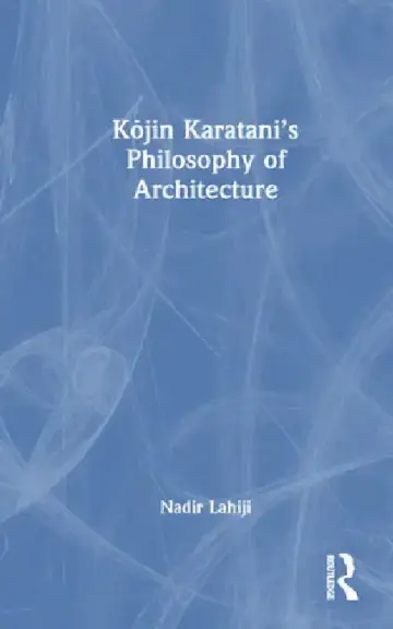 Cover of Kojin Karatani's Philosophy of Architecture