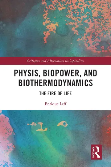 Cover of Physis, Biopower, and Biothermodynamics