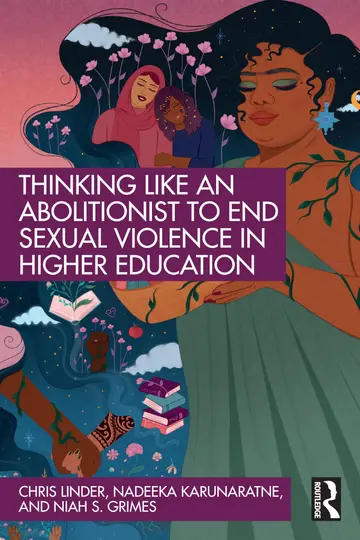 Cover of Thinking Like an Abolitionist to Address Sexual Violence in Higher Education