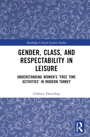 Cover of Gender, Class, and Respectability in Leisure