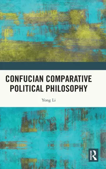 Cover of Confucian Comparative Political Philosophy